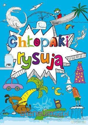 Chłopaki rysują [KSIĄŻKA]