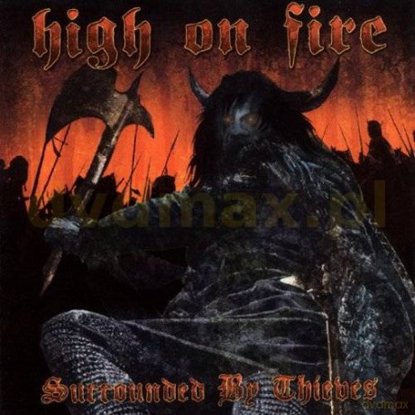 High On Fire: Surrounded By Thieves [CD]
