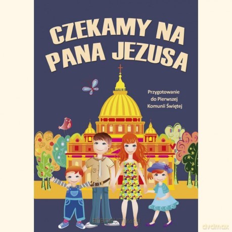 Czekamy na Pana Jezusa - ks. Paweł Mąkosa [KSIĄŻKA]