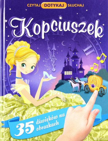 Czytaj. Dotykaj. Słuchaj. Kopciuszek [KSIĄŻKA]