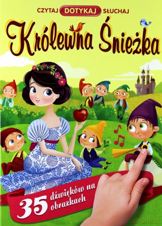 Czytaj. Dotykaj. Słuchaj. Królewna Śnieżka [KSIĄŻKA]