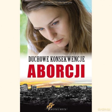 Duchowe konsekwencje aborcji [KSIĄŻKA]
