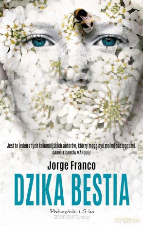 Dzika bestia - Jorge Franco [KSIĄŻKA]
