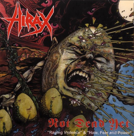 Hirax: Not Dead Yet [CD]