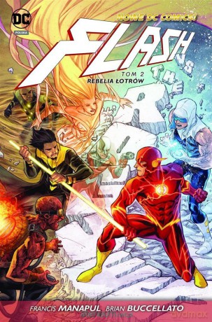 Flash. Rebelia łotrów (Tom 2) - Francis Manapul, Brian Bucellato, Marcus To, Ray McCarthy [KSIĄŻKA]