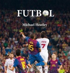 Futbol - Michael Heatley [KSIĄŻKA]