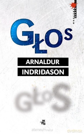 Głos - Arnaldur Indriason [KSIĄŻKA]