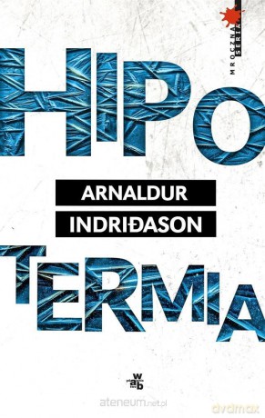 Hipotermia - Arnaldur Indriason [KSIĄŻKA]