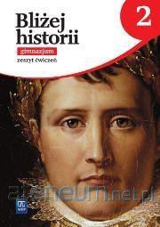 Historia gimnazjum 2 Bliżej historii ćwiczenie [KSIĄŻKA]