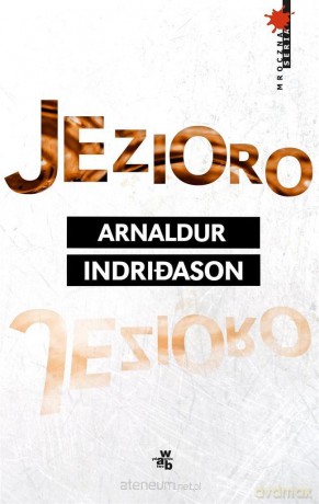 Jezioro - Arnaldur Indriason [KSIĄŻKA]