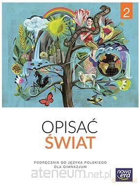 Język polski gimnazjum 2 Opisać świat Podręcznik [KSIĄŻKA]