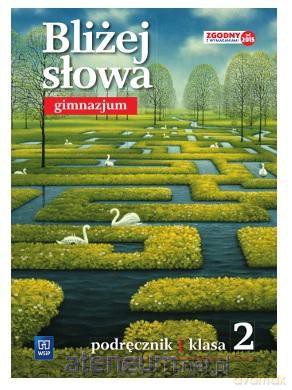 Język polski gimnazjum Bliżej słowa 2 Podręcznik [KSIĄŻKA]