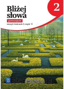 Język polski gimnazjum Bliżej słowa 2/2 ćw [KSIĄŻKA]