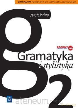 Język polski gimnazjum Gramatyka i Stylistyka 2 [KSIĄŻKA]