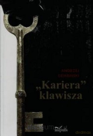 Kariera klawisza - Andzej Dembiński [KSIĄŻKA]