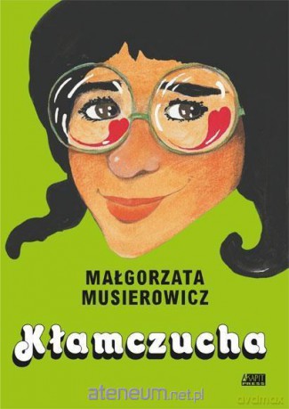 Kłamczucha - Małgorzata Musierowicz [KSIĄŻKA]