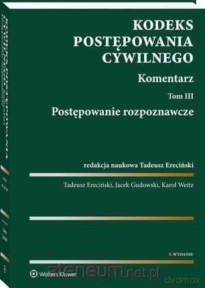Kodeks postępowania cywilnego. Komentarz (Tom 3) [KSIĄŻKA]
