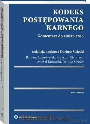 Kodeks postępowania karnego. Komentarz do zmian 2016 [KSIĄŻKA]