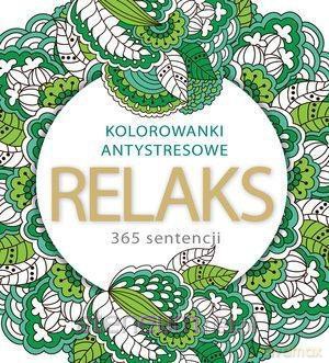 Kolorowanki antystresowe. Relaks 365 sentencji [KSIĄŻKA]
