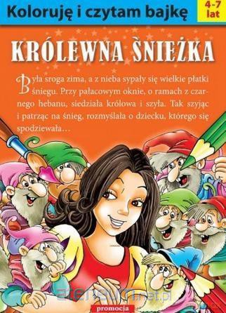 Koloruję i czytam bajkę. Królewna Śnieżka [KSIĄŻKA]