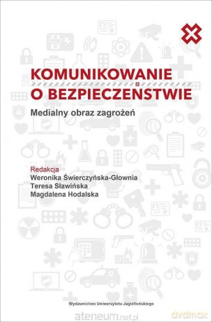 Komunikowanie o bezpieczeństwie [KSIĄŻKA]