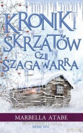 Kroniki skrzatów. Cześć II: Szagawarra - Marbella Atabe [KSIĄŻKA]