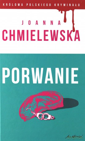 Królowa Polskiego Kryminału cz. 42 Porwanie - Joanna Chmielewska [KSIĄŻKA]