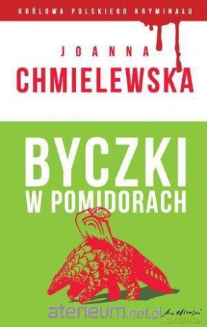Królowa Polskiego Kryminału cz. 43 Byczki w pomidorach - Joanna Chmielewska [KSIĄŻKA]