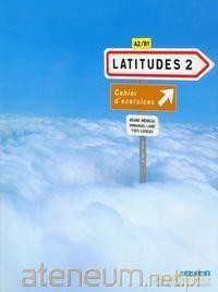 Latitudes 2 ćwiczenia [KSIĄŻKA]