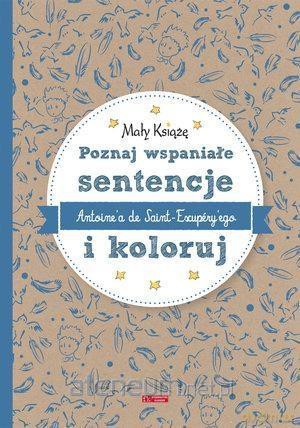 Mały Książę. Poznaj wspaniałe sentencje... [KSIĄŻKA]