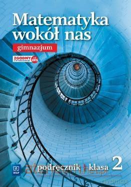 Matematyka gimnazjum 2 Wokół nas Podręcznik [KSIĄŻKA]