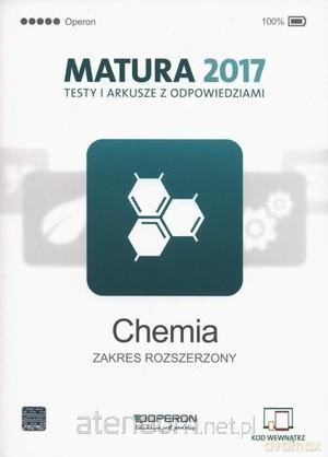 Matura 2017 Chemia. Testy i arkusze zakres rozszerzony [KSIĄŻKA]