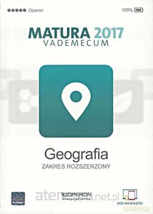 Matura 2017 Geografia. Testy i arkusze zakres rozszerzony [KSIĄŻKA]