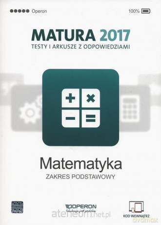 Matura 2017 Matematyka. Testy i arkusze zakres podstawowy [KSIĄŻKA]