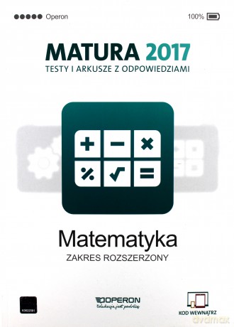 Matura 2017 Matematyka. Testy i arkusze zakres rozszerzony [KSIĄŻKA]