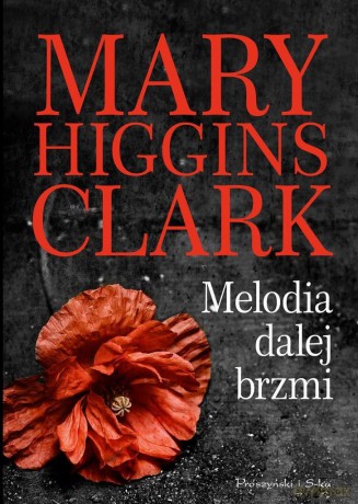 Melodia dalej brzmi - Mary Higgins Clark [KSIĄŻKA]