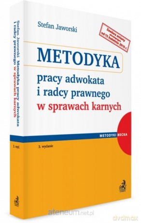 Metodyka pracy adwokata i radcy prawnego - Stefan Jaworski [KSIĄŻKA]