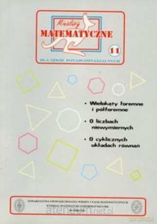 Miniatury matematyczne 11 Wielokąty foremne [KSIĄŻKA]