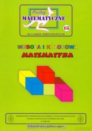 Miniatury matematyczne 15 wesoła i kolorowa [KSIĄŻKA]