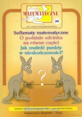 Miniatury matematyczne 26 Sofizmaty [KSIĄŻKA]