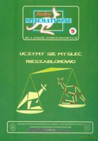 Miniatury matematyczne 9 Uczymy się myśleć - Zbigniew Bobiński, Piotr Nodzyński, Mirosław Uscki [KSIĄŻKA]