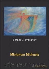Misterium Michaela - Sergej Prokofieff [KSIĄŻKA]