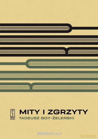 Mity i zgrzyty - Tadeusz Boy-Żeleński [KSIĄŻKA]