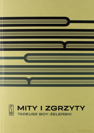 Mity i zgrzyty - Tadeusz Boy-Żeleński [KSIĄŻKA]