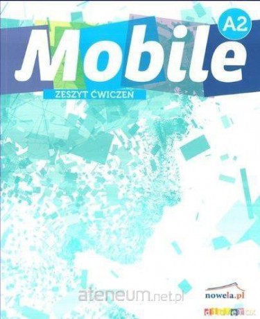 Mobile A2 Ćwiczenia [KSIĄŻKA]