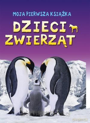 Moja pierwsza książka. Dzieci zwierząt - Miranda Smith [KSIĄŻKA]