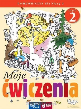 Moje ćwiczenia. Domowniczek kl. 2 cz. 2 [KSIĄŻKA]