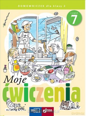 Moje ćwiczenia. Domowniczek kl. 2 cz. 7 [KSIĄŻKA]