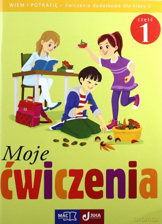 Moje ćwiczenia. Wiem i potrafię kl. 2 cz. 1 [KSIĄŻKA]