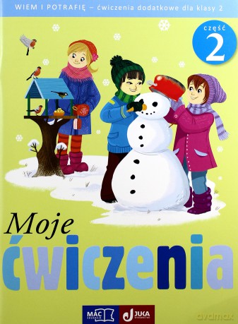 Moje ćwiczenia. Wiem i potrafię kl. 2 cz. 2 [KSIĄŻKA]